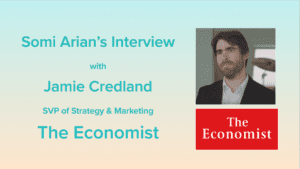 Somi Arian's Interview with Jamie Credland of The Economist